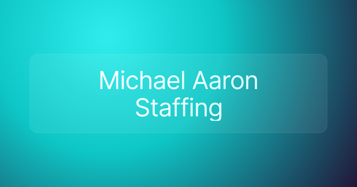 Michael Aaron Staffing