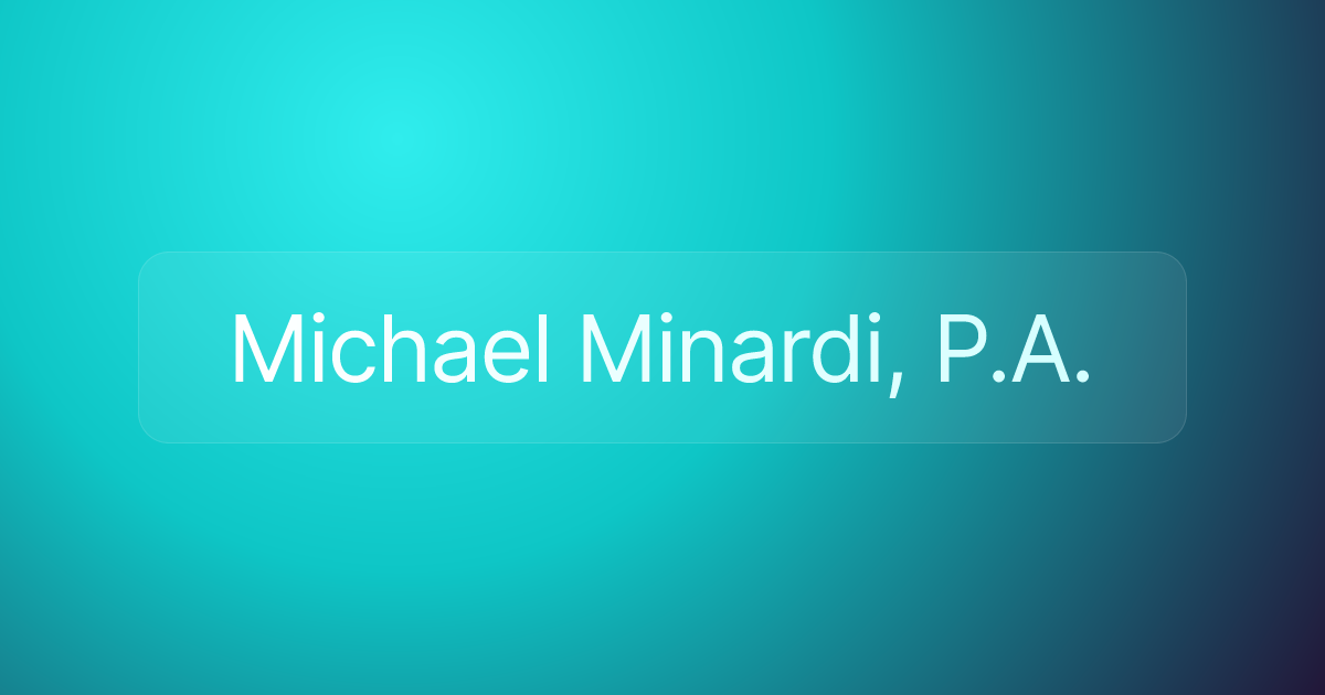 Michael Minardi, P.A.