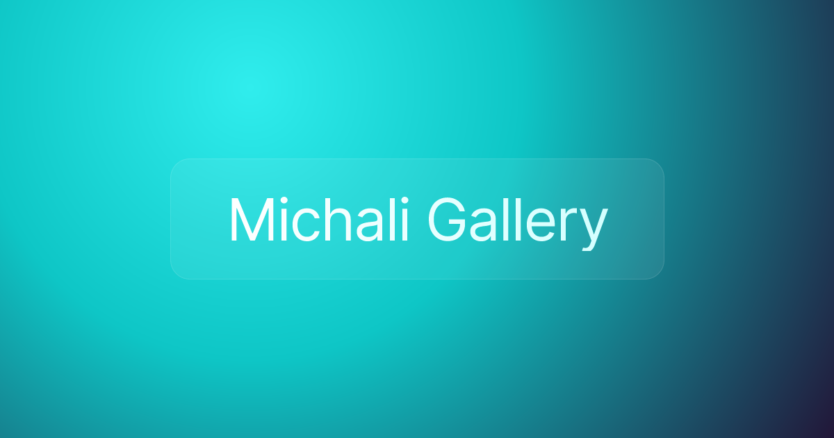 Michali Gallery