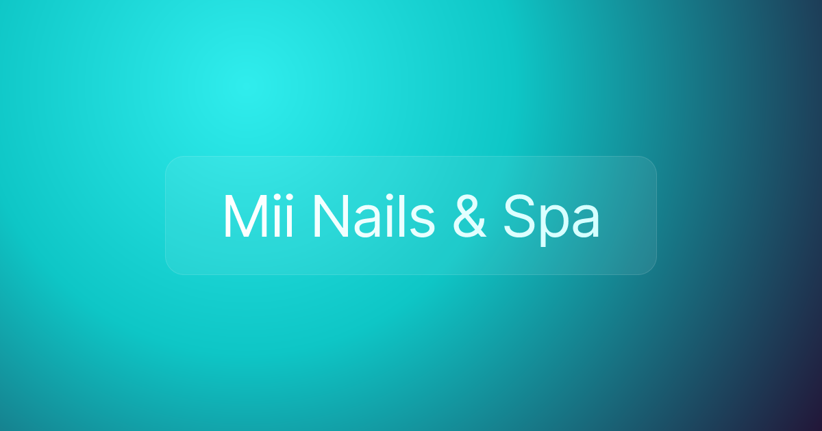 Mii Nails & Spa