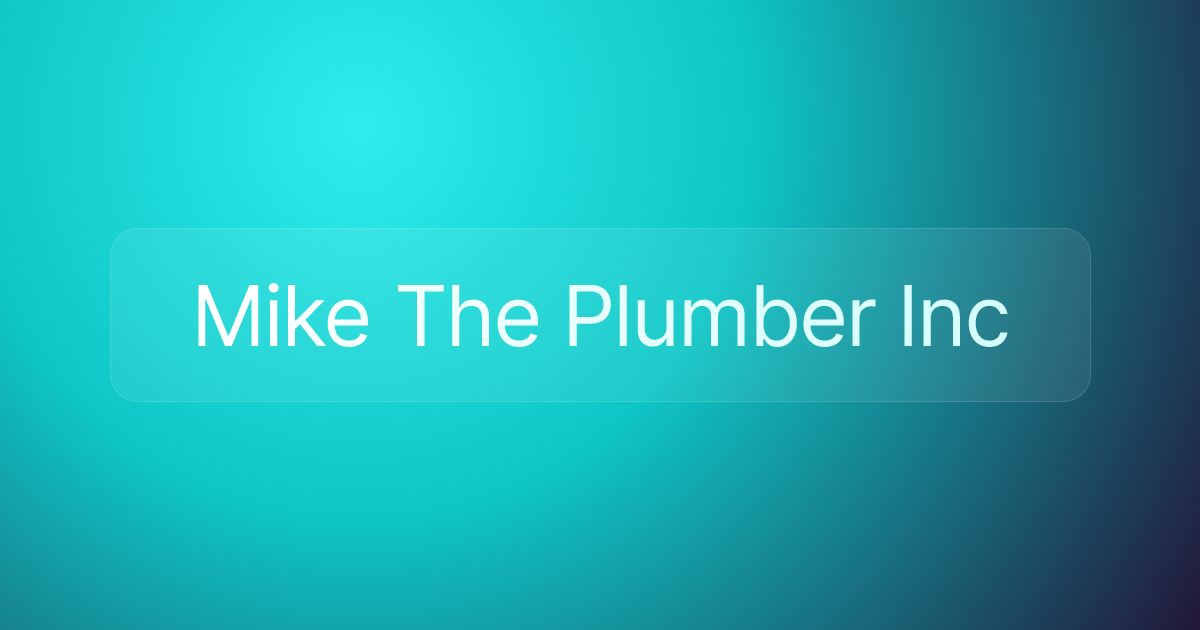 Mike The Plumber Inc
