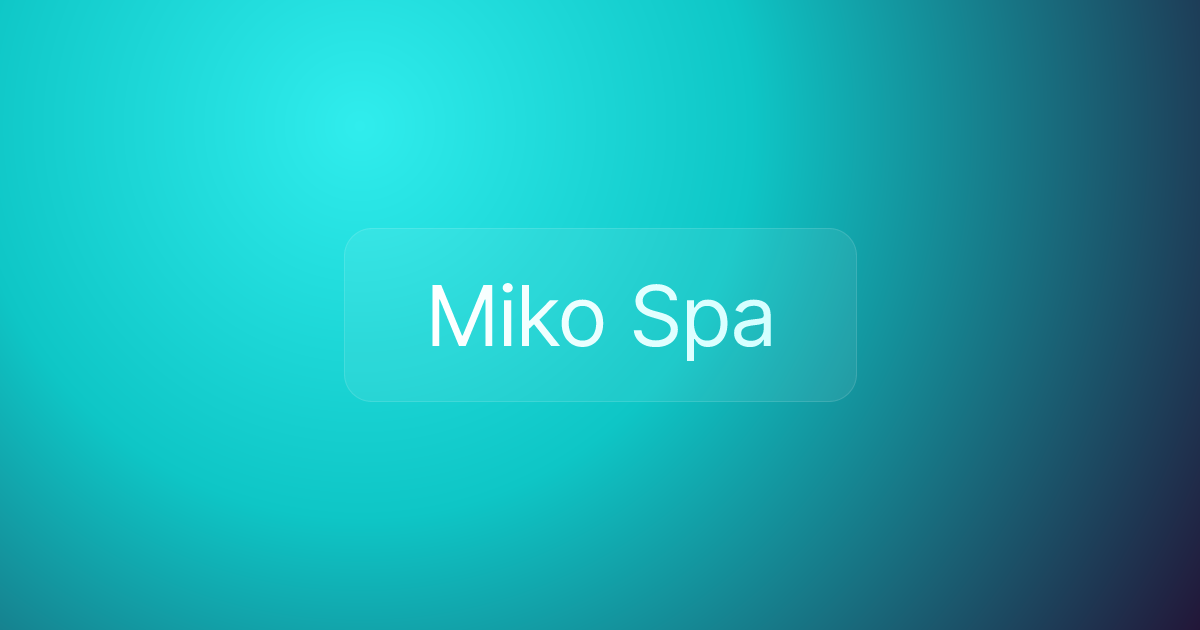 Miko Spa