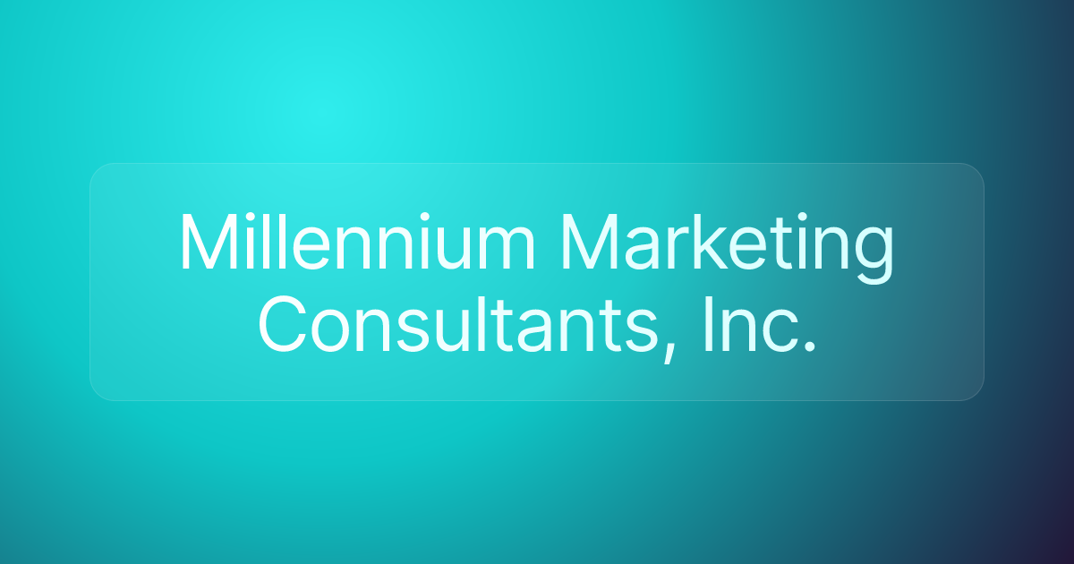 Millennium Marketing Consultants, Inc.