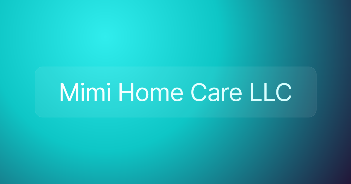 Mimi Home Care LLC