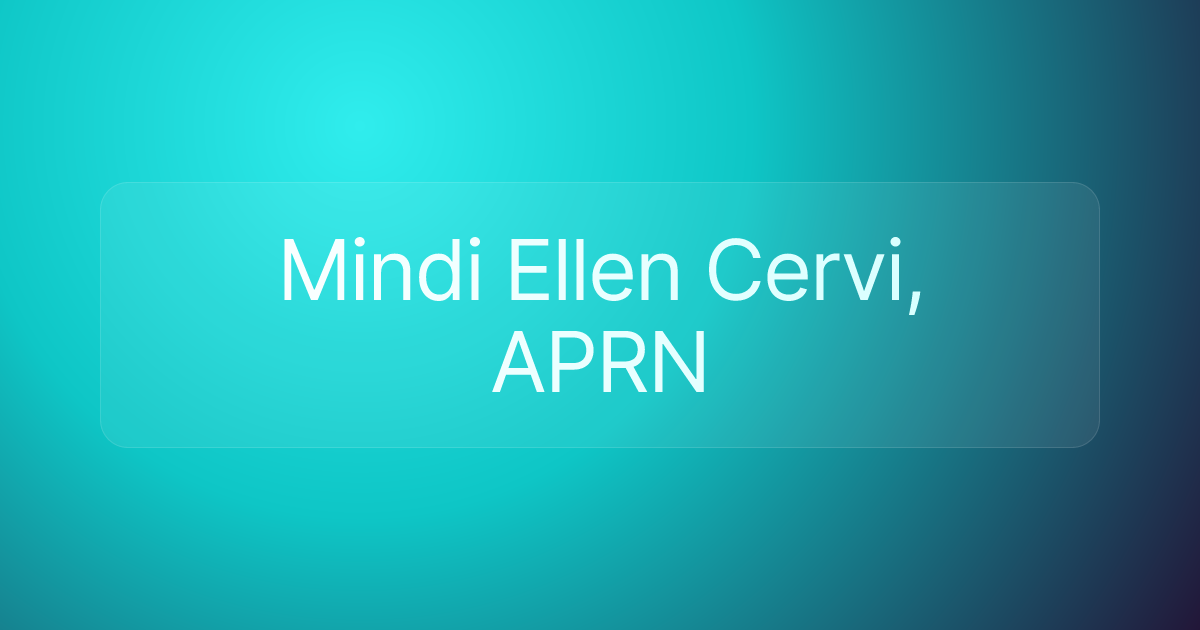 Mindi Ellen Cervi, APRN