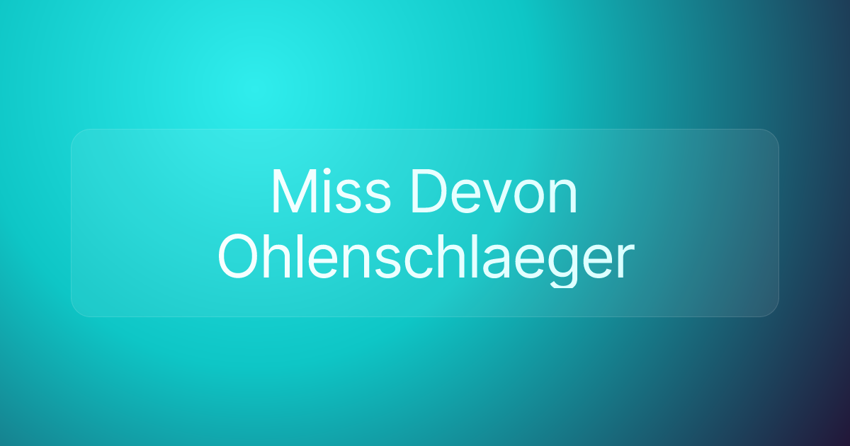 Miss Devon Ohlenschlaeger