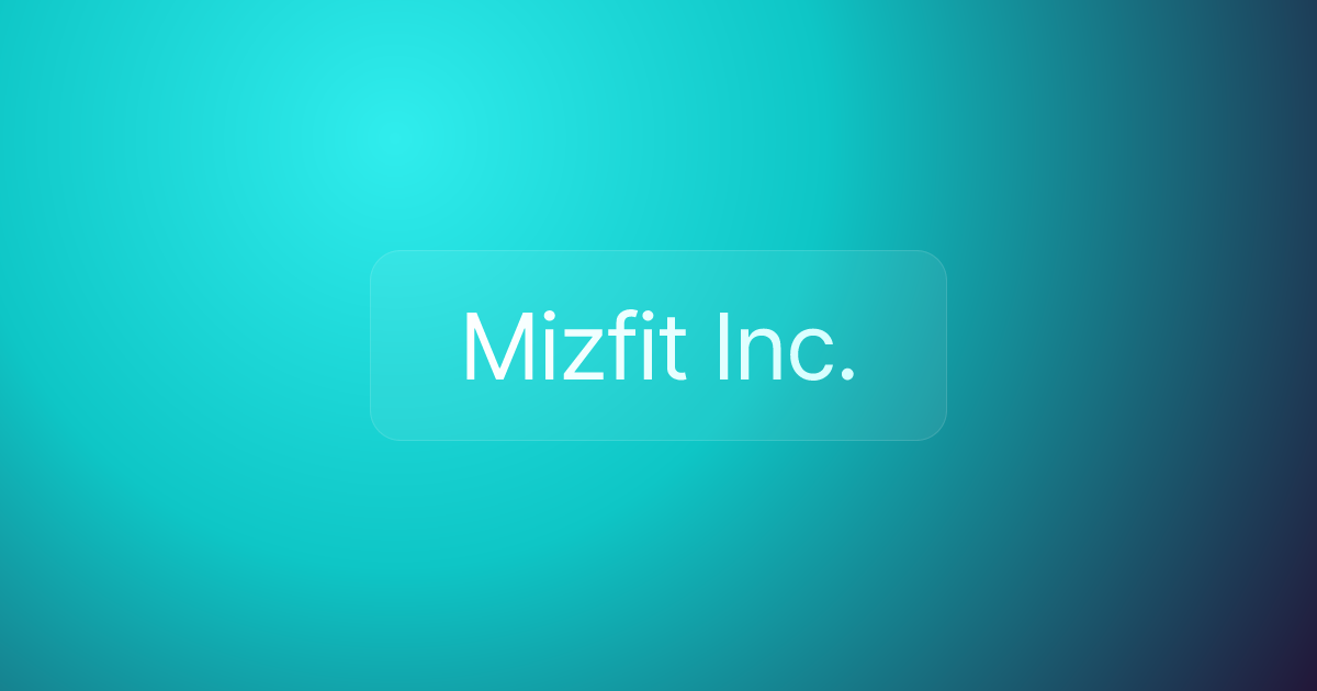 Mizfit Inc.
