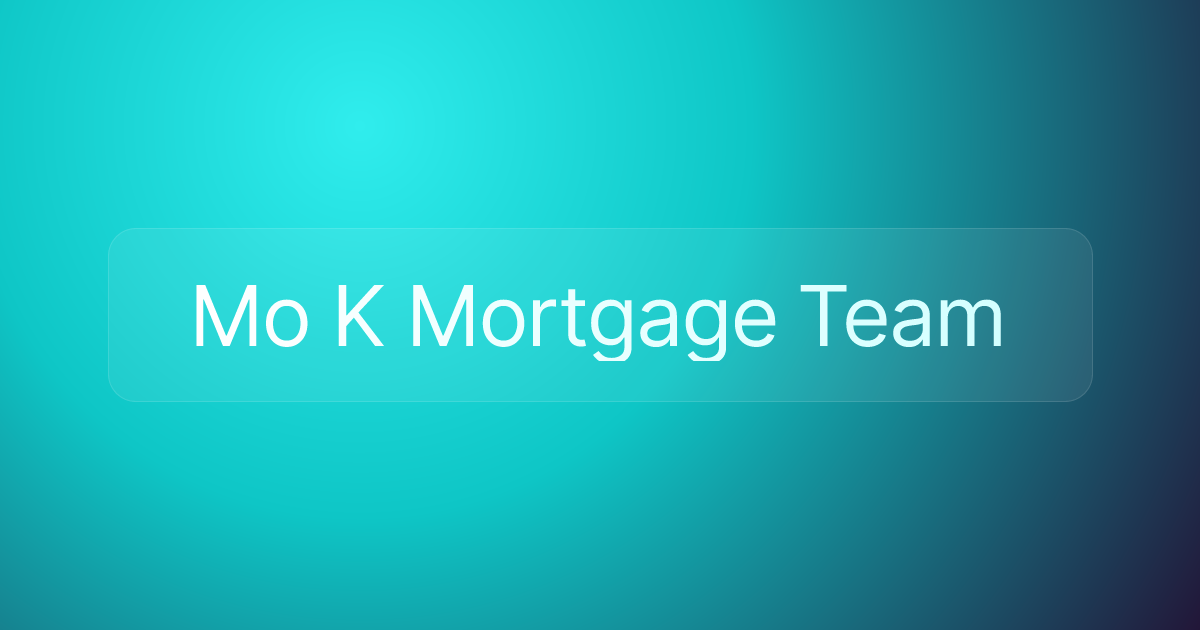 Mo K Mortgage Team
