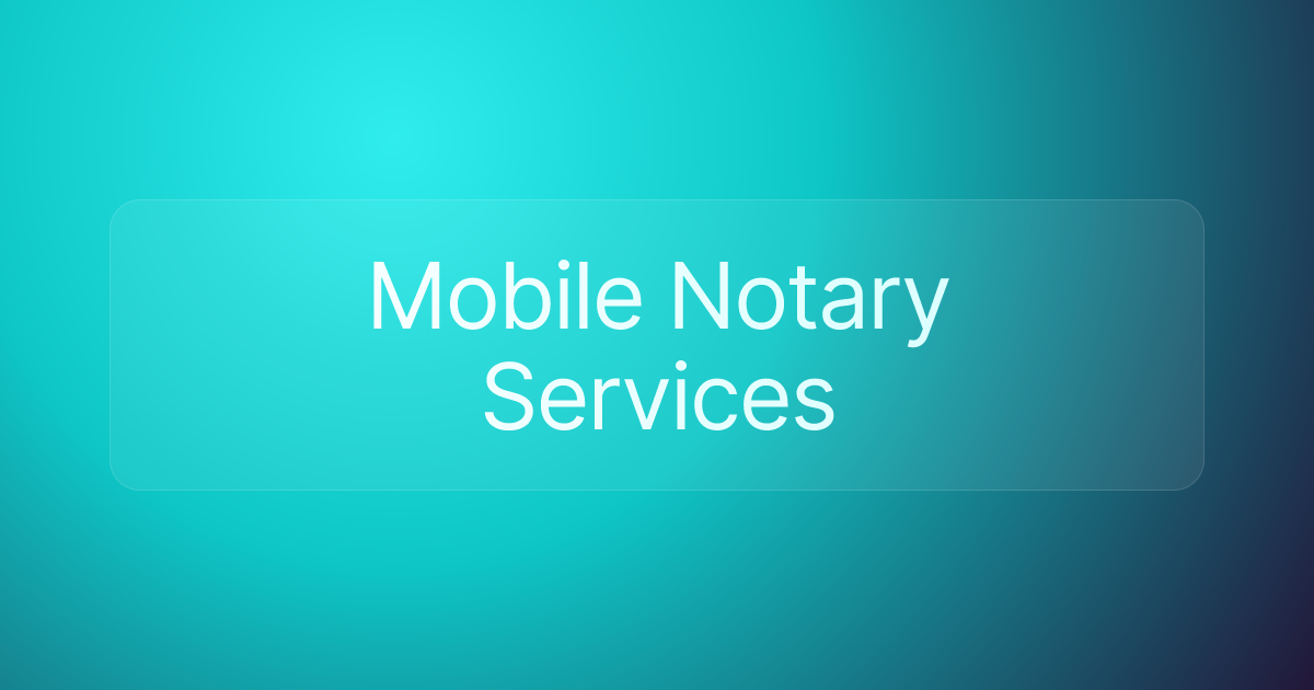 Mobile Notary Services