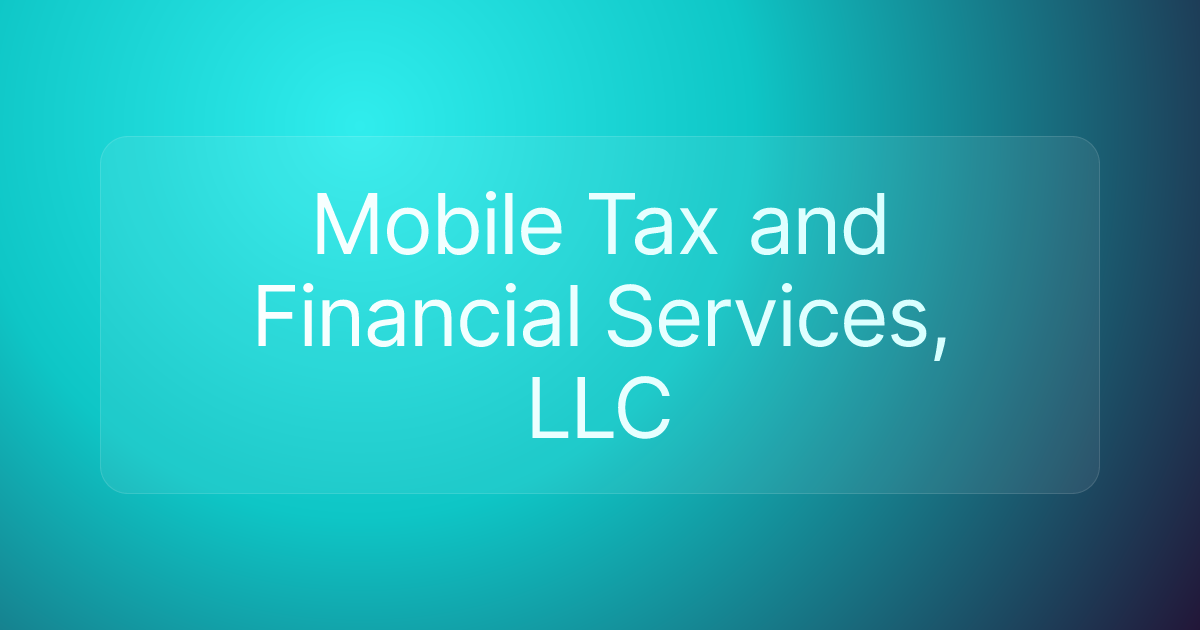 Mobile Tax and Financial Services, LLC