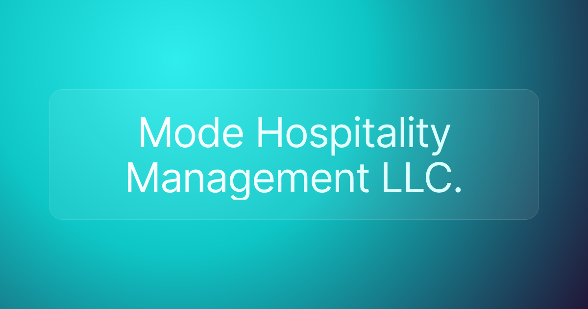 Mode Hospitality Management LLC.