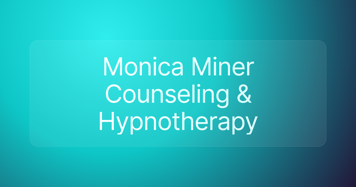 Monica Miner Counseling & Hypnotherapy