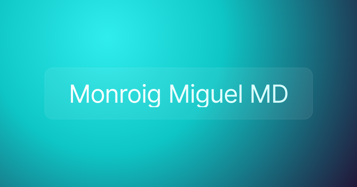 Monroig Miguel MD