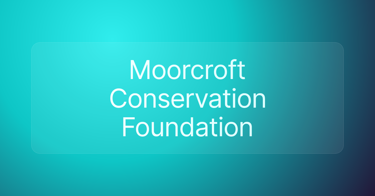 Moorcroft Conservation Foundation