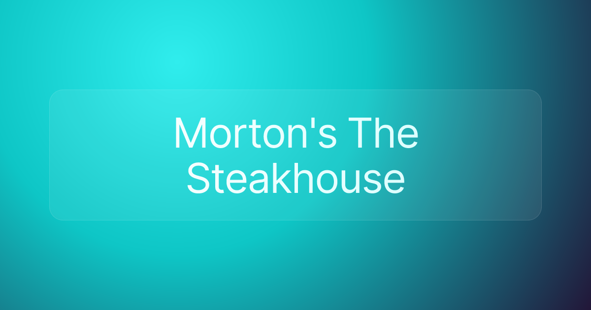 Morton's The Steakhouse