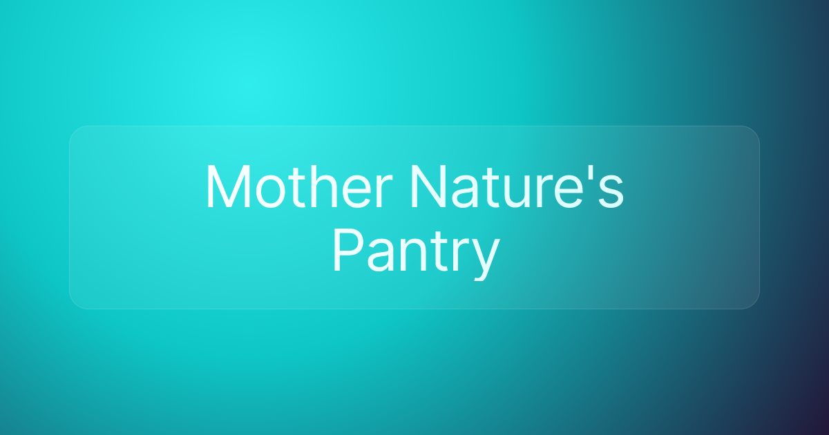 Mother Nature's Pantry