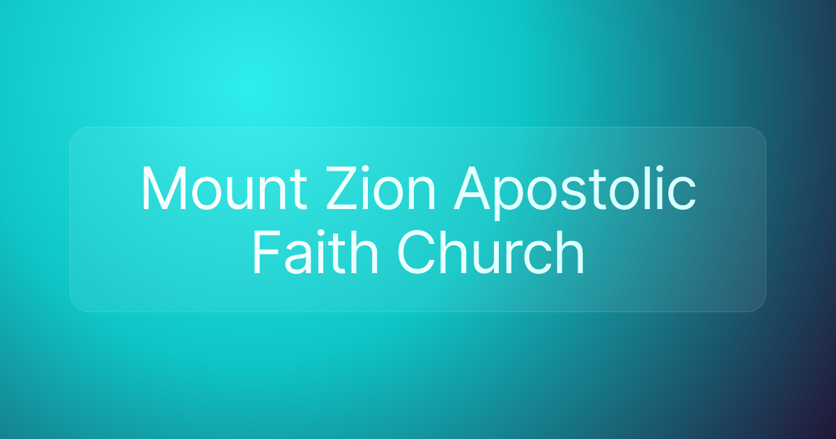 Mount Zion Apostolic Faith Church