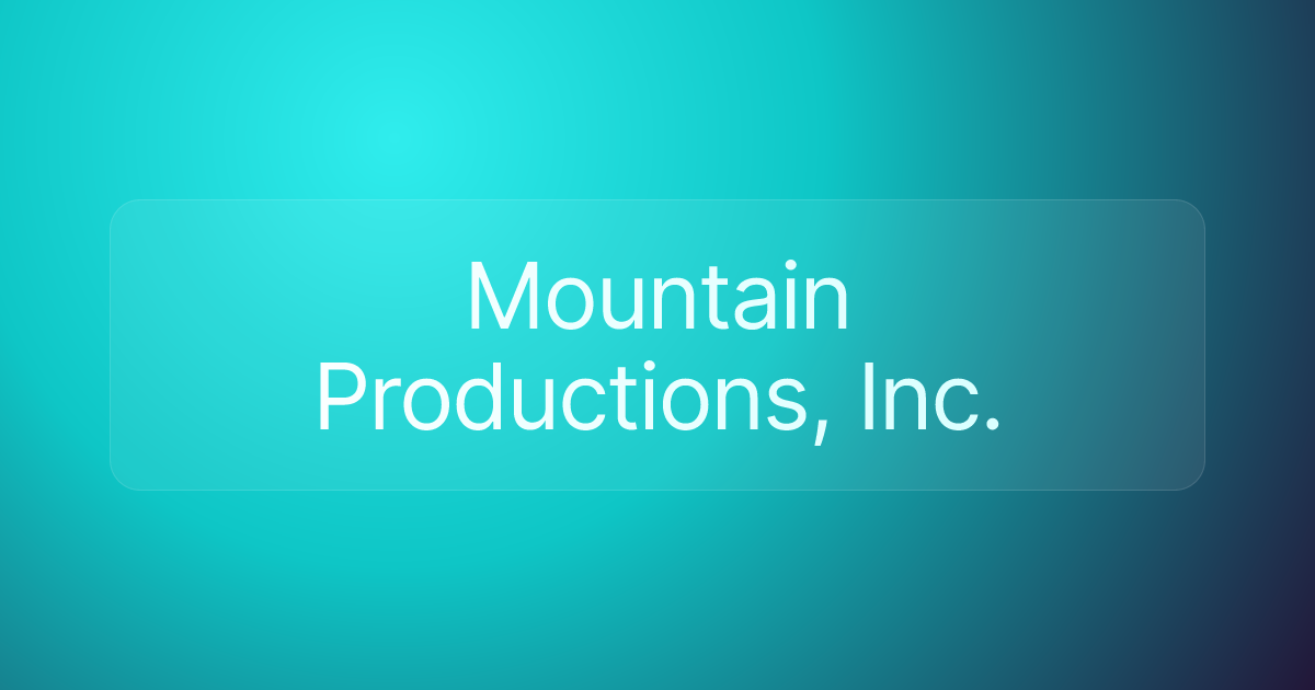 Mountain Productions, Inc.