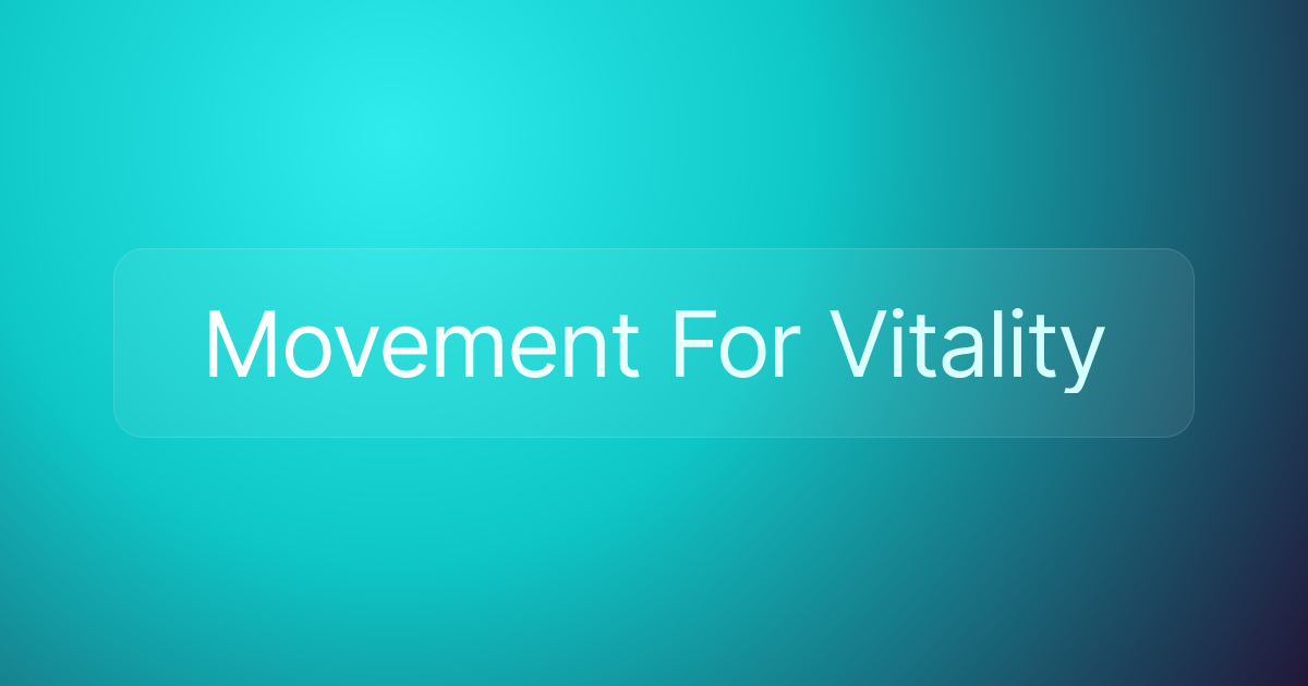 Movement For Vitality