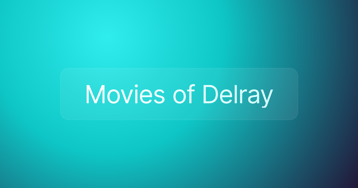 Movies of Delray