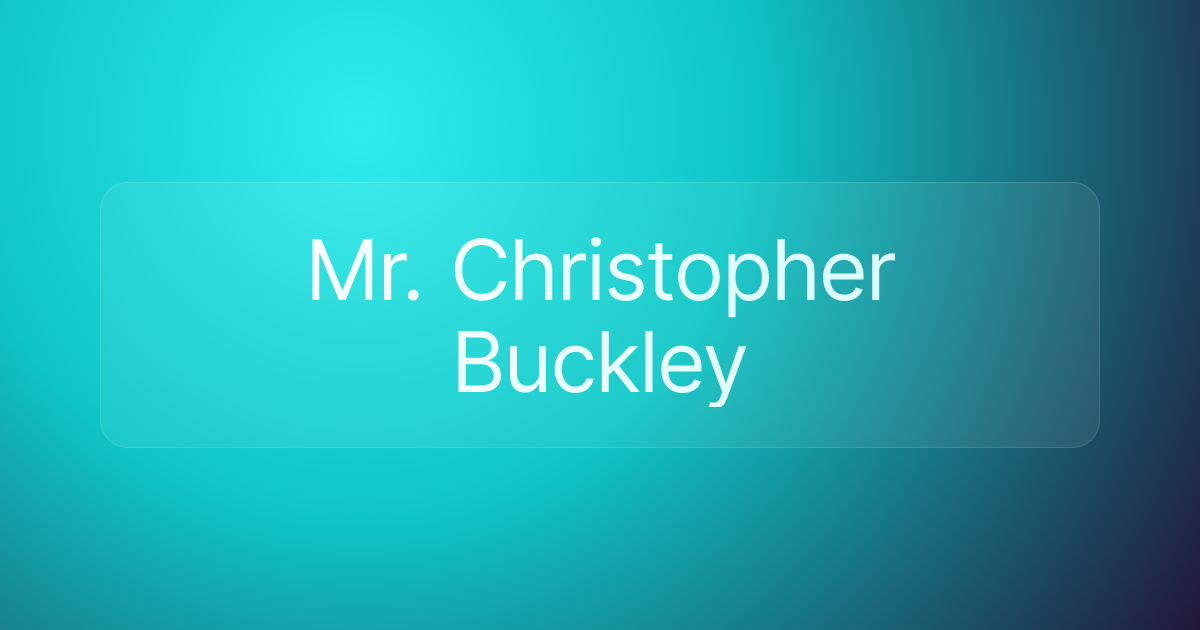 Mr. Christopher Buckley