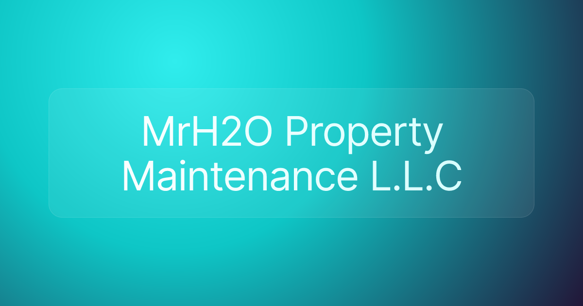 MrH2O Property Maintenance L.L.C