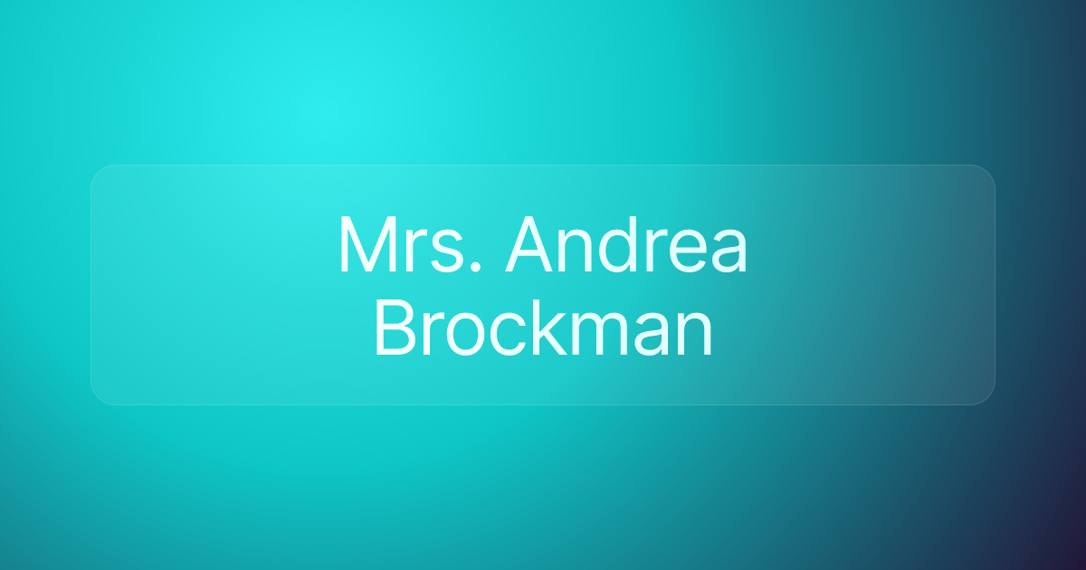 Mrs. Andrea Brockman