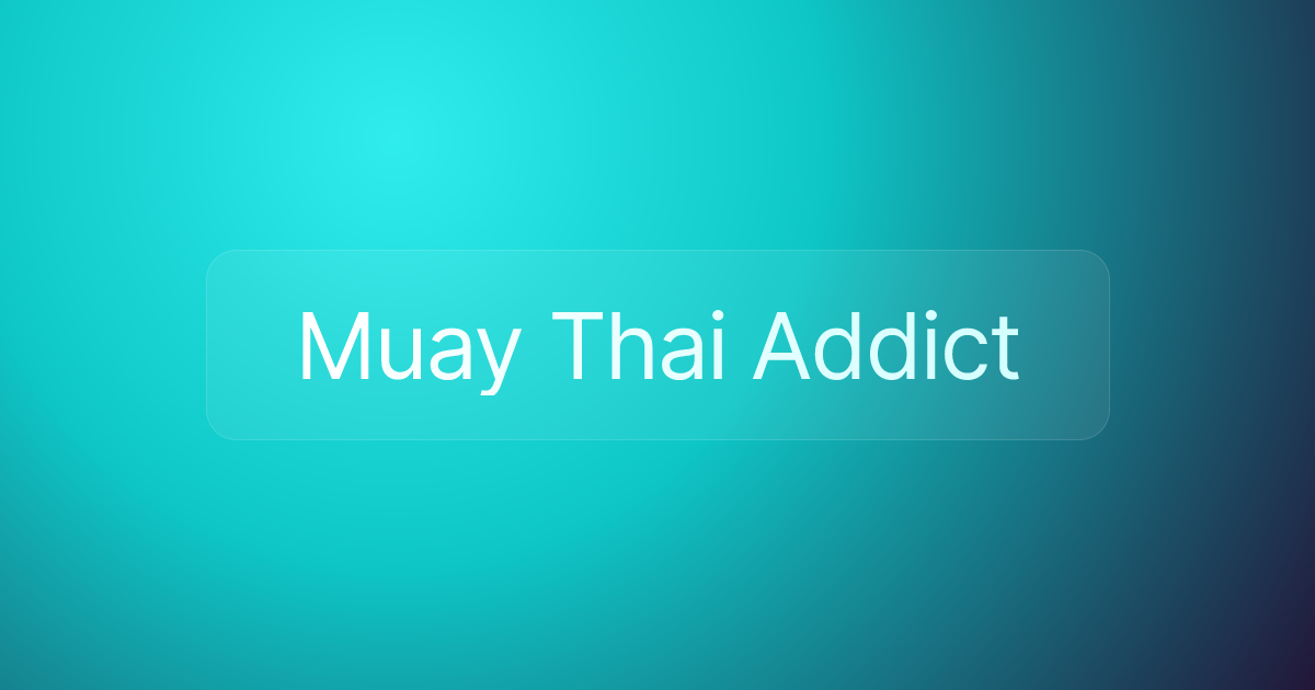 Muay Thai Addict