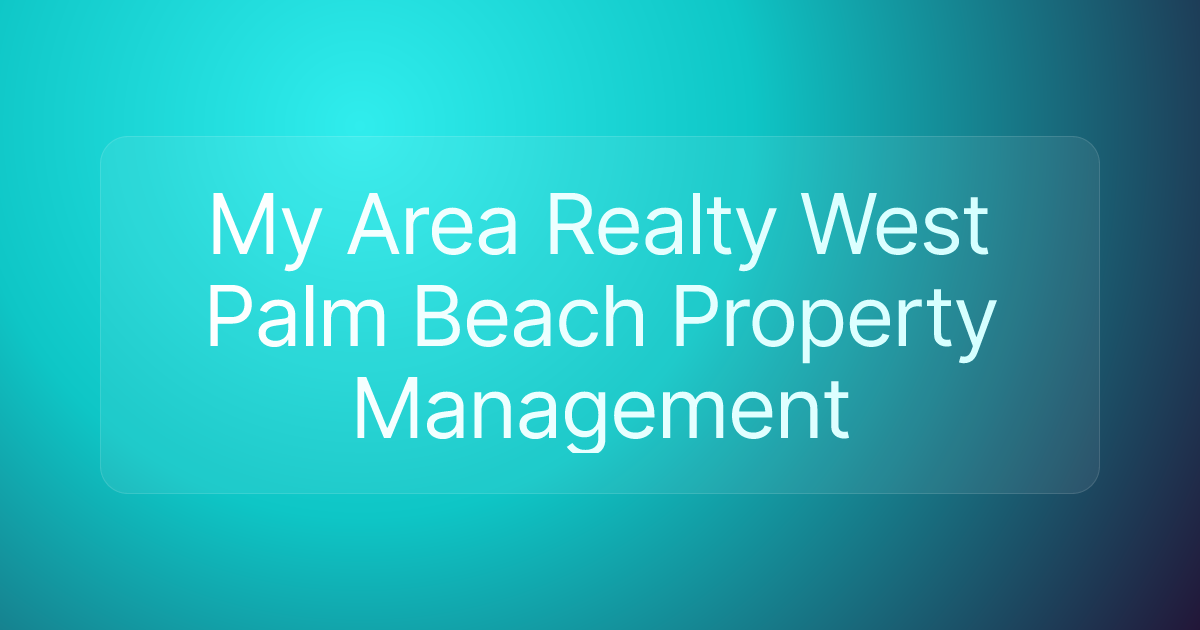 My Area Realty West Palm Beach Property Management