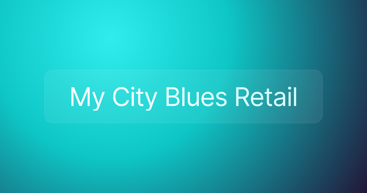 My City Blues Retail