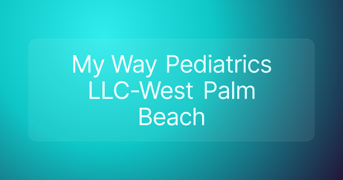 My Way Pediatrics LLC-West Palm Beach
