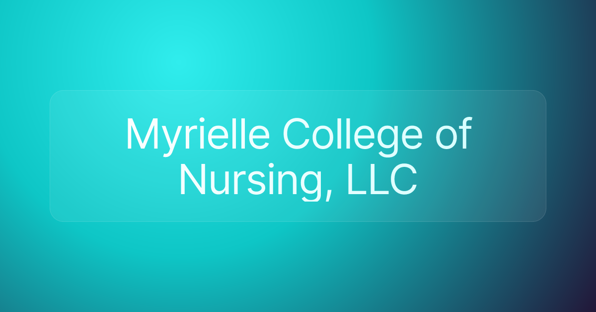 Myrielle College of Nursing, LLC