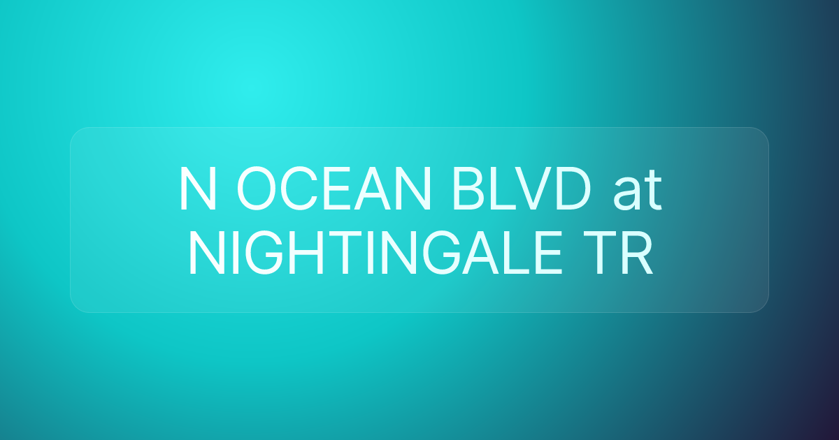 N OCEAN BLVD at NIGHTINGALE TR