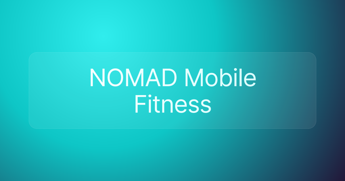 NOMAD Mobile Fitness