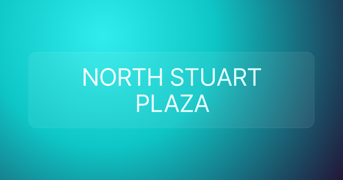 NORTH STUART PLAZA