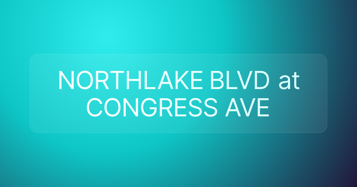 NORTHLAKE BLVD at CONGRESS AVE