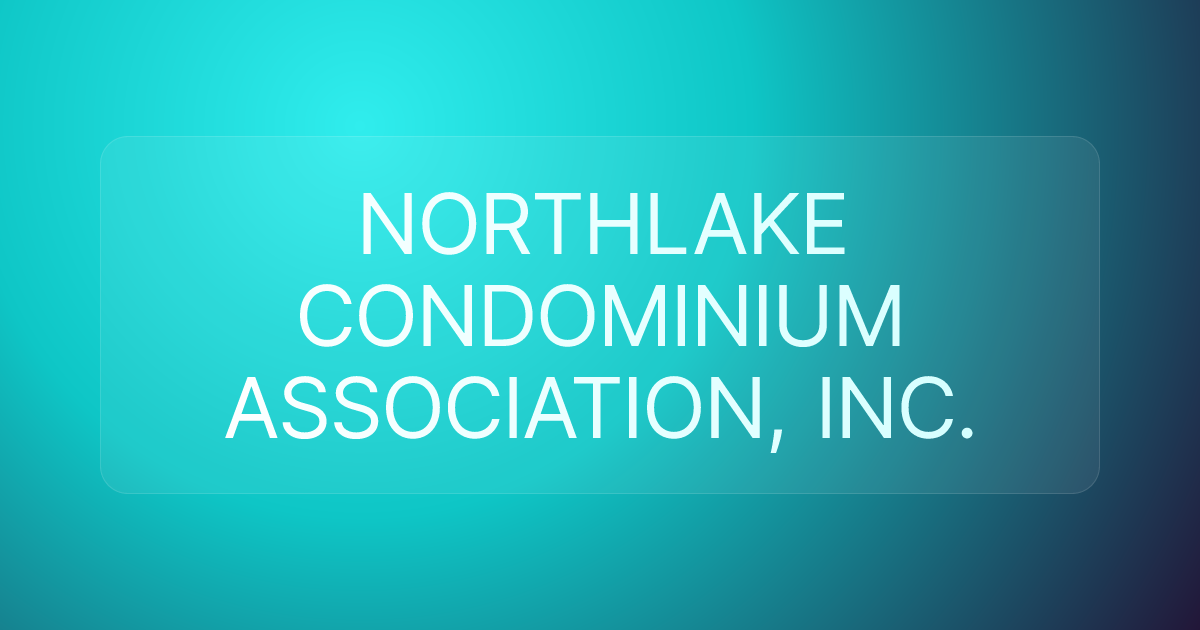 NORTHLAKE CONDOMINIUM ASSOCIATION, INC.