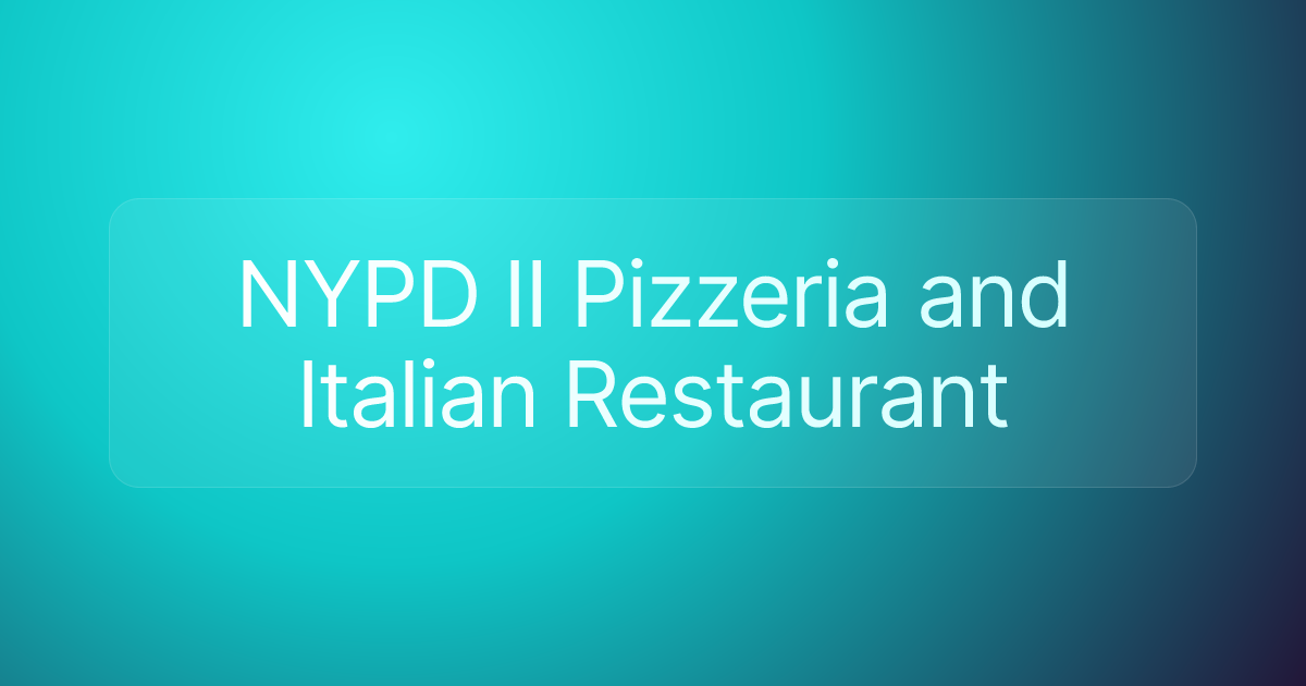 NYPD II Pizzeria and Italian Restaurant