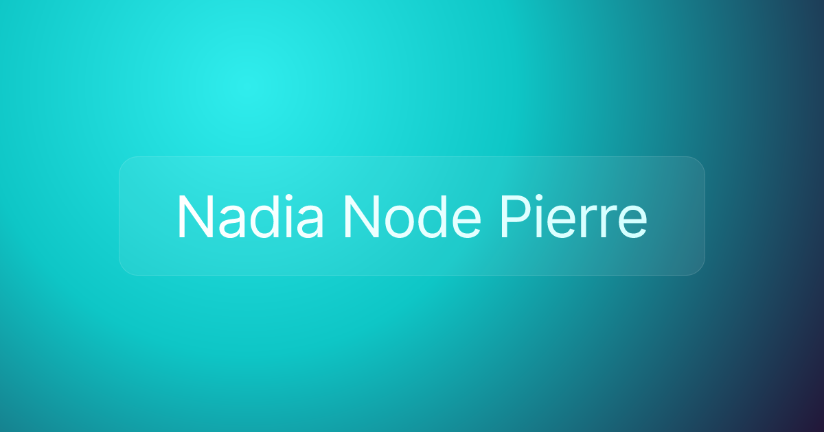 Nadia Node Pierre