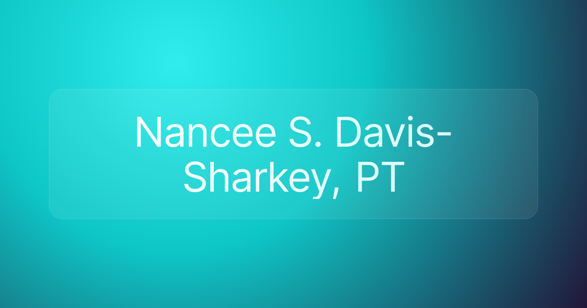 Nancee S. Davis-Sharkey, PT