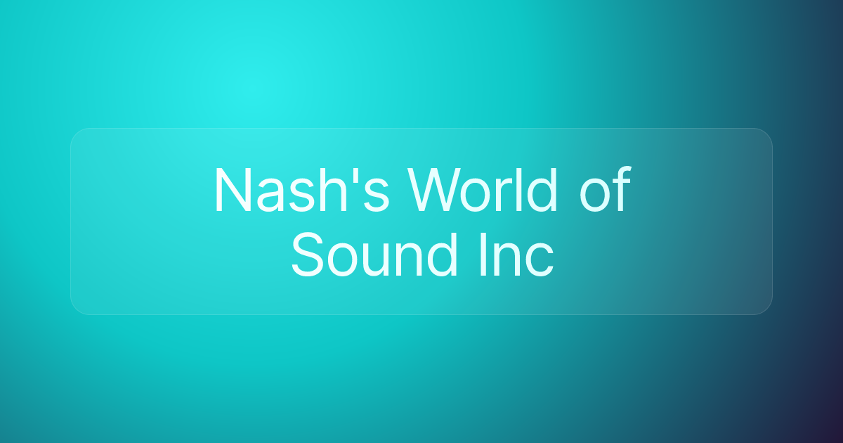 Nash's World of Sound Inc