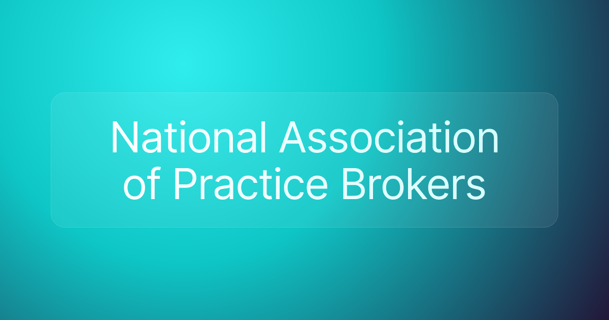 National Association of Practice Brokers