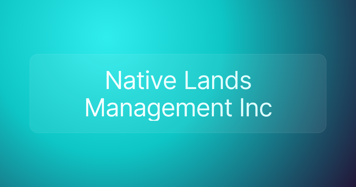 Native Lands Management Inc