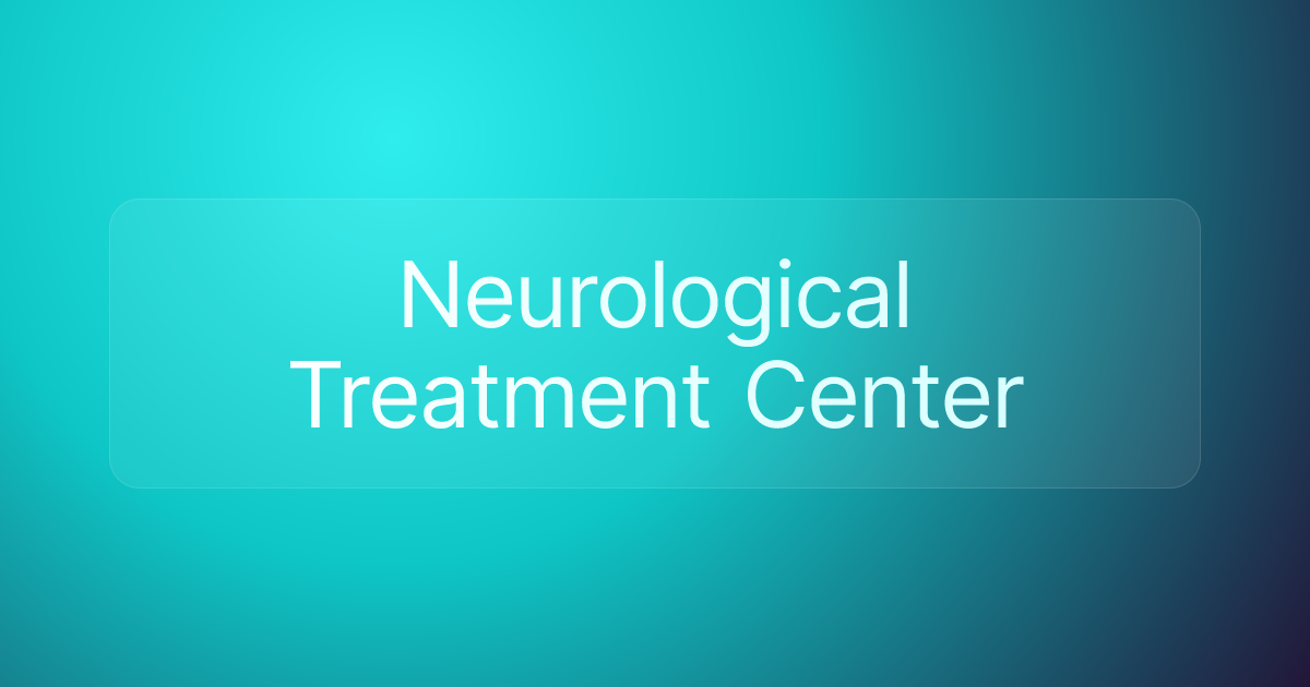 Neurological Treatment Center
