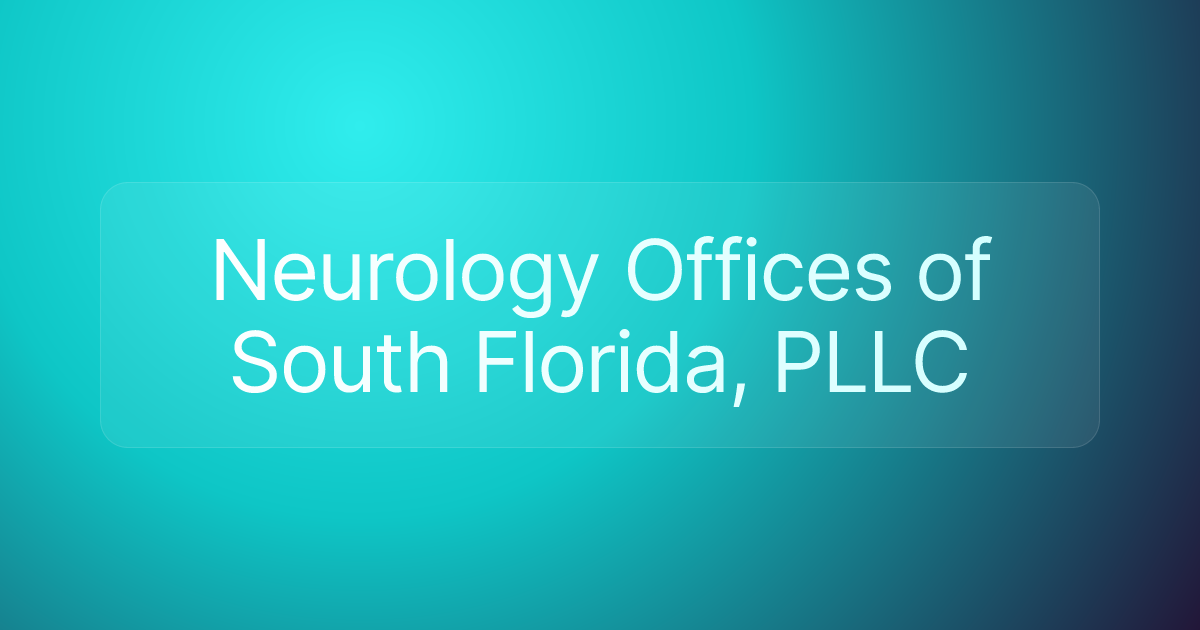 Neurology Offices of South Florida, PLLC