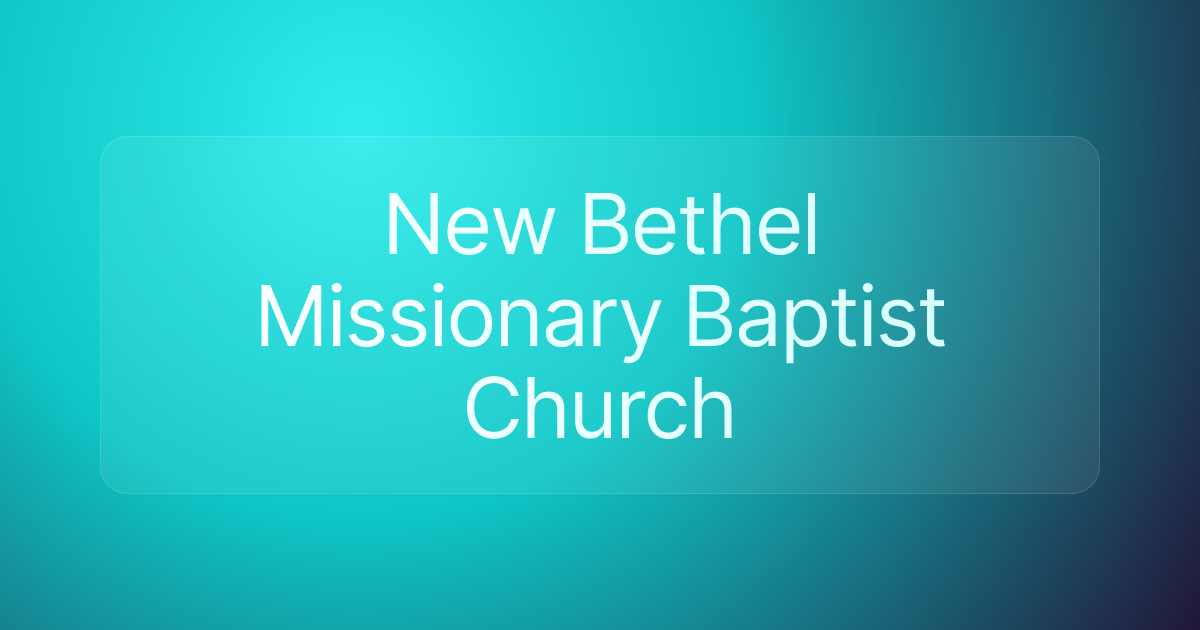 New Bethel Missionary Baptist Church