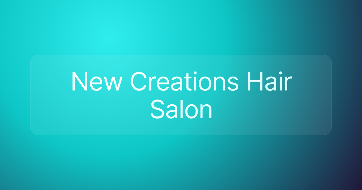 New Creations Hair Salon