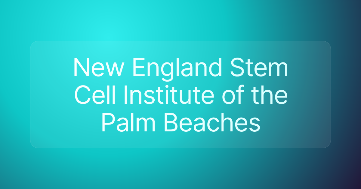 New England Stem Cell Institute of the Palm Beaches