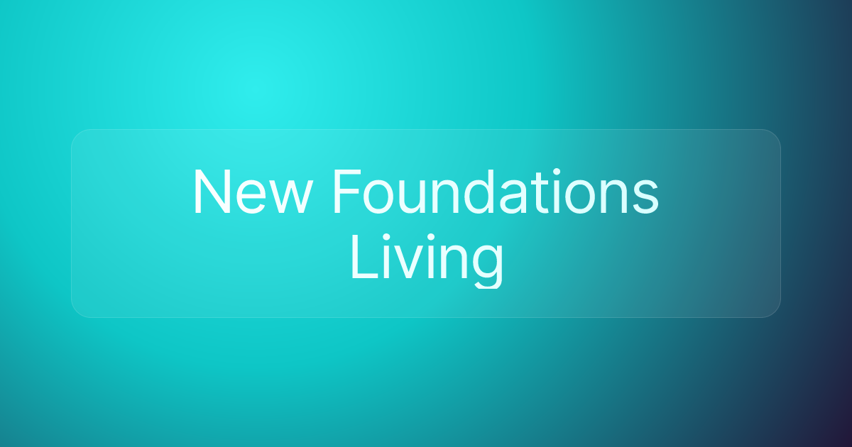 New Foundations Living