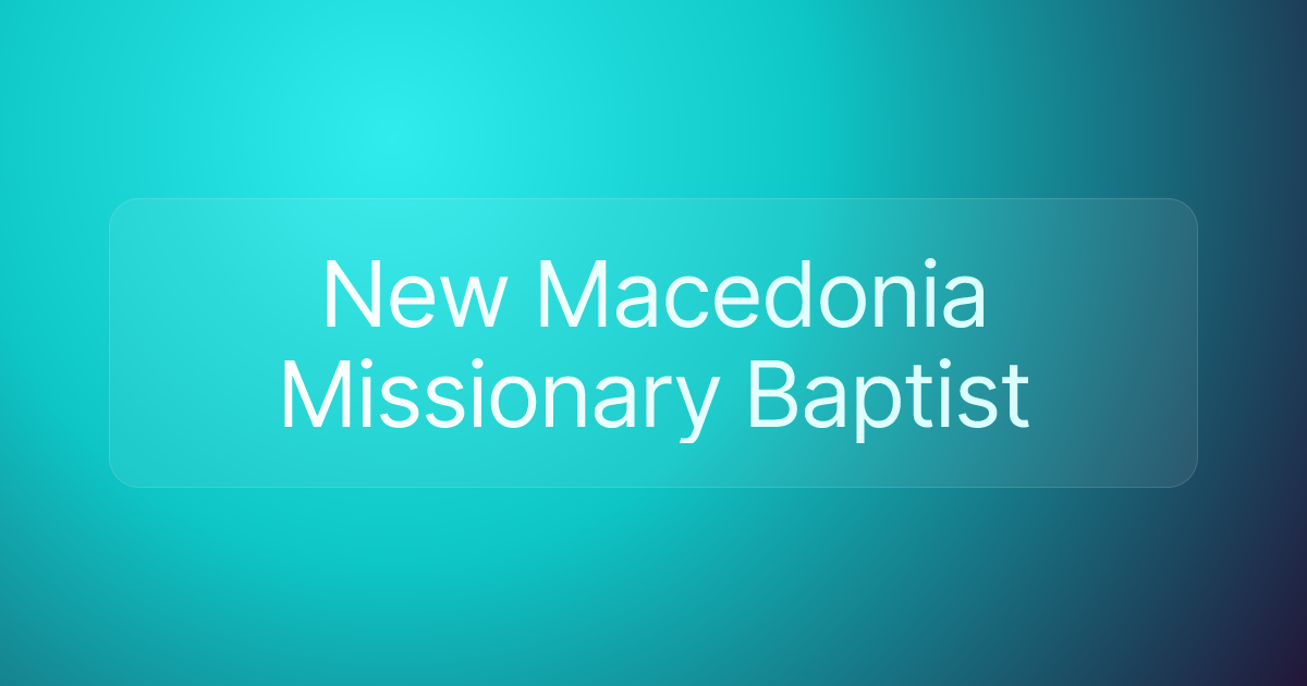 New Macedonia Missionary Baptist